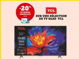 -20% de remise immédiate avec ma carte u sur une sélection de tv qled TCL - TCL dans le catalogue Hyper U