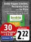Aktuelle Pizza Angebote bei EDEKA in Hagen (Stadt der FernUniversität) Aktuelles Vegane Scheiben, Mozzarella Style oder for Pizza Angebot bei EDEKA in Hagen (Stadt der FernUniversität) ab 2,22 €