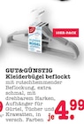 Kleiderbügel beflockt im Angebot bei E center in Baden-Baden Kleiderbügel beflockt Angebote von GUT&GÜNSTIG bei E center Baden-Baden für 4,99 €