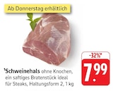 Schweinehals bei EDEKA im Prospekt "" für 7,99 €
