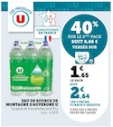 Eau de source de montagne d'Auvergne - U - Super U à Noisy-le-Grand Eau de source de montagne d'Auvergne - U en promo chez Super U Noisy-le-Grand à 2,64 €