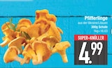 Pfifferlinge im Angebot bei E center in Germering Pfifferlinge Angebote bei E center Germering für 4,99 €