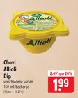 Chovi Allioli Dip im Angebot bei famila Nordost in Stralsund Chovi Allioli Dip Angebote bei famila Nordost Stralsund für 1,99 €