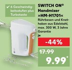 Handmixer HM-H1701 im Angebot bei Kaufland in Mönchengladbach Handmixer HM-H1701 Angebote von SWITCH ON bei Kaufland Mönchengladbach für 9,99 €