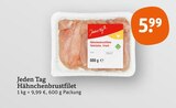Hähnchenbrustfilet von Jeden Tag im aktuellen tegut Prospekt für 5,99 €