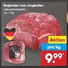 Bugbraten vom Jungbullen Angebote bei Netto Marken-Discount Greifswald für 9,99 €