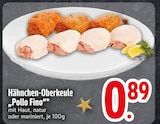 Aktuelle Hähnchen Angebote bei EDEKA in Augsburg Aktuelles Hähnchen-Oberkeule Pollo Fino Angebot bei EDEKA in Augsburg ab 0,89 €