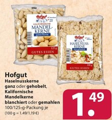 Knabberzeug im aktuellen famila Nordost Prospekt Hofgut Haselnusskerne oder Kalifornische Mandelkerne für 1,49 € bei famila Nordost im Angebot