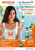 Catalogue Migros France à Scionzier, avec 32 pages Prospectus Migros France à Scionzier, "Tout ce que j'aime ! ", 32 pages, 08/06/2021 - 20/06/2021
