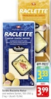 Raclette Natur im Angebot bei E center in Speyer Raclette Natur Angebote von Strähl bei E center Speyer für 3,33 €
