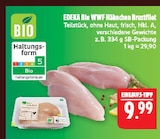 Hähnchen Brustfilet Angebote von EDEKA Bio WWF bei Marktkauf Bautzen für 9,99 €