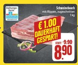 Schweinebauch im Angebot bei EDEKA in Bautzen Schweinebauch Angebote bei EDEKA Bautzen für 8,90 €