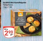 Aktuelle Kartoffeln Angebote bei GLOBUS in Duisburg Aktuelles Mini Kartoffelgratin Angebot bei GLOBUS in Duisburg ab 2,99 €