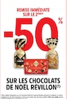 Intermarché Super Saint-Gilles - Promo -50% remise immédiate sur le 2ème sur les Chocolats de Noël Noir RÉVILLON Promo -50% remise immédiate sur le 2ème sur les Chocolats de Noël Noir RÉVILLON à dans le catalogue Intermarché Super à Saint-Gilles