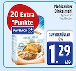 Dinkelmehl Angebote von Mehlzauber bei EDEKA Ingolstadt für 1,29 €