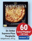Suprema Pizza Margherita im Angebot bei E center in Bruchsal Suprema Pizza Margherita Angebote von Dr. Oetker bei E center Bruchsal