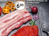 Schweinebauch- oder Holzfällerscheiben Angebote von GLOBUS bei GLOBUS Rostock für 6,90 €