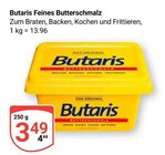 Feines Butterschmalz im Angebot bei GLOBUS in Ludwigshafen Feines Butterschmalz Angebote von Butaris bei GLOBUS Ludwigshafen für 3,49 €