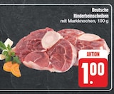 Deutsche Rinderbeinscheiben im Angebot bei EDEKA in Pirna Deutsche Rinderbeinscheiben Angebote bei EDEKA Pirna für 1,00 €