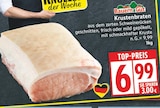 Krustenbraten von Bauern Gut für 6,99 € bei EDEKA im Angebot Krustenbraten von Bauern Gut im aktuellen EDEKA Prospekt