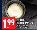 Knoblauchsoße Angebote von Reuter bei EDEKA Mönchengladbach für 1,99 €