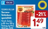 Serrano-Schinkenspezialität im Angebot bei ALDI SÜD in München Serrano-Schinkenspezialität Angebote von Tesoros del Sur bei ALDI SÜD München für 1,49 €
