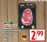 Entrecôte von Bauern Gut für 2,99 € bei EDEKA im Angebot Entrecôte von Bauern Gut im aktuellen EDEKA Prospekt