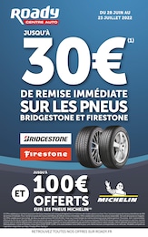 Catalogue Roady à Boulogne-Billancourt, avec 12 pages Prospectus Roady à Boulogne-Billancourt, "Jusqu’à 30€ de remise immédiate sur les pneus Bridgestone et Firestone", 12 pages, 28/06/2022 - 23/07/2022