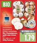 Bio-Champignons, weiß oder braun von EDEKA Heimatliebe im aktuellen E center Prospekt für 1,79 €