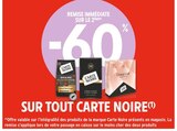 Promo -60 % remise immédiate sur le 2ème sur tout CARTE NOIRE à  dans le catalogue Intermarché à La Croix-Valmer