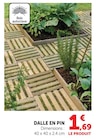 Dalle en pin en promo chez Super U Nîmes à 1,69 €