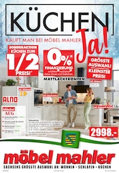 Aktueller Möbel Mahler Siebenlehn Möbel & Einrichtung Prospekt in Geyer und Umgebung, "KÜCHEN KAUFT MAN BEI MÖBEL MAHLER" mit 16 Seiten, 25.02.2026 - 03.03.2026