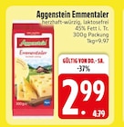 Schnittkäse im EDEKA Prospekt Emmentaler von Aggenstein im aktuellen EDEKA Prospekt für 2,99 €