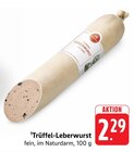 Trüffel-Leberwurst im Angebot bei E center in Heilbronn Trüffel-Leberwurst Angebote bei E center Heilbronn für 2,29 €