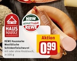 Aktuelles Westfälische Schinkenfleischwurst Angebot bei REWE in Dortmund ab 0,99 €