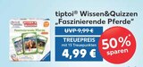 Wissen&Quizzen 'Faszinierende Pferde' im EDEKA Prospekt Wissen&Quizzen 'Faszinierende Pferde' von tiptoi im aktuellen EDEKA Prospekt für 4,99 €