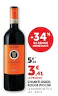 Chianti DOCG Rouge - Piccini en promo chez Super U Lille à 3,41 €