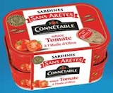 Sardines sans arêtes à l'huile d'olive vierge extra à la sauce tomate - CONNETABLE - Intermarché à Perpignan Sardines sans arêtes à l'huile d'olive vierge extra à la sauce tomate - CONNETABLE en promo chez Intermarché Perpignan à 2,19 €