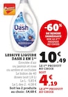 Lessive liquide Dash 2 en 1(A) - Dash en promo chez Super U Perpignan à 4,19 €