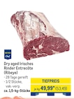 Dry aged Irisches Rinder Entrecôte (Ribeye) von Metro Chef für 53,49 € bei METRO im Angebot Dry aged Irisches Rinder Entrecôte (Ribeye) von Metro Chef im aktuellen METRO Prospekt