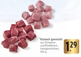 Gulasch gemischt Angebote bei E center Schwäbisch Gmünd für 1,29 €