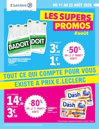 Prospectus Supermarchés E.Leclerc en cours, TOUT CE QUI COMPTE POUR VOUS EXISTE À PRIX E.LECLERC, 67 pages, 11/08/2026 - 22/08/2026 Catalogue Supermarchés E.Leclerc en cours à Rolampont et alentours, TOUT CE QUI COMPTE POUR VOUS EXISTE À PRIX E.LECLERC, 67 pages, 11/08/2026 - 22/08/2026