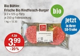 Frische Bio Rindfleisch-Burger von Bio Bühler im aktuellen V-Markt Prospekt für 3,99 €