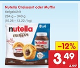 Nutella Croissant oder Muffin im Angebot bei Netto Marken-Discount in Weimar Nutella Croissant oder Muffin Angebote bei Netto Marken-Discount Weimar für 3,49 €