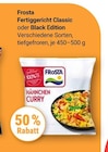 Fertiggericht Classic im Angebot bei GLOBUS in Herne Fertiggericht Classic Angebote von Frosta bei GLOBUS Herne