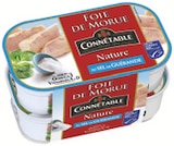 Foie de morue - CONNETABLE en promo chez Supermarchés Match Metz à 5,59 €