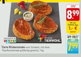 Aktuelle Steak Angebote bei EDEKA in Saarbrücken Aktuelles Zarte Rückensteaks Angebot bei EDEKA in Saarbrücken ab 7,99 €