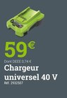 Promo Chargeur universel 40 V à 59,00 € dans le catalogue Espace Emeraude à Guingamp