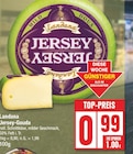 Jersey-Gouda von Landana im aktuellen EDEKA Prospekt