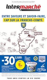 Catalogue Intermarché Super de la semaine 31, "ENTRE SAVEURS ET SAVOIR-FAIRE, CAP SUR LA FRANCHE-COMTÉ.", page 1, 28/07/2026 - 02/08/2026 Prospectus Intermarché Super en cours, "ENTRE SAVEURS ET SAVOIR-FAIRE, CAP SUR LA FRANCHE-COMTÉ.", page 1 sur 4